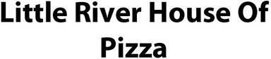 Little River House of Pizza