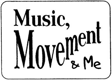 Music, Movement & Me
