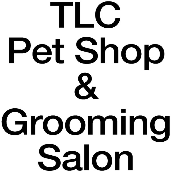 TLC Pet Shop & Grooming Salon