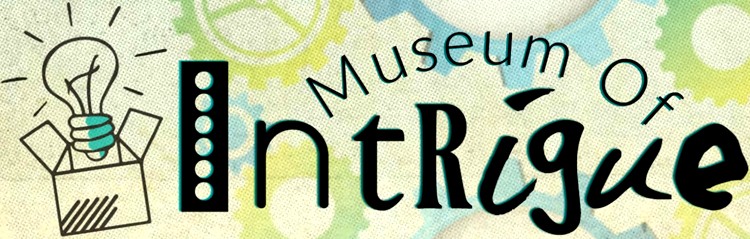 Museum of Intrigue