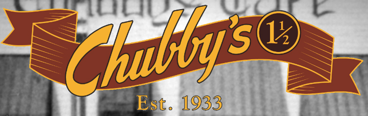 Chubby's 1 ½