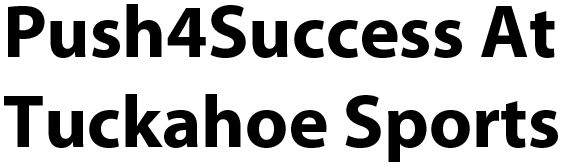 Push4Success At Tuckahoe Sports