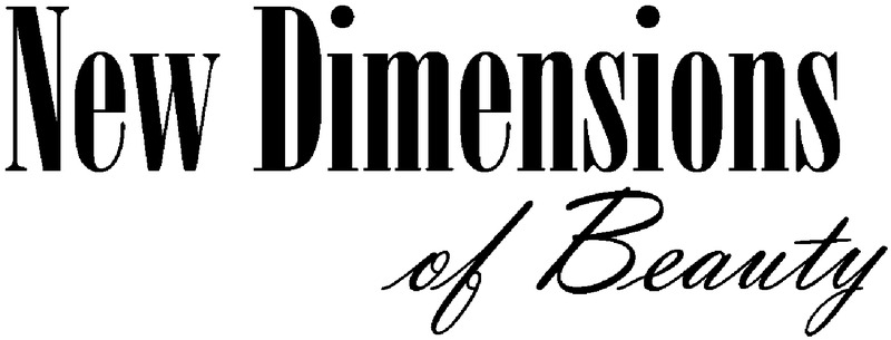 New Dimensions of Beauty