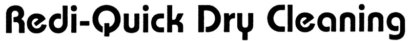 Redi-Quick Dry Cleaning