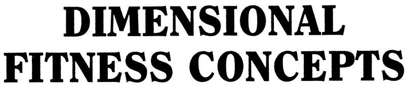 Dimensional Fitness Concepts