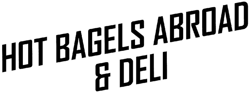 Hot Bagels Abroad & Deli