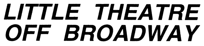 Little Theatre Off Broadway