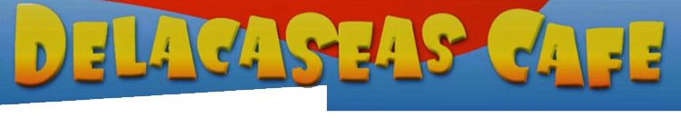 DelacaSeas Cafe