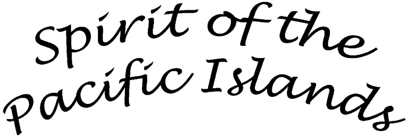 Spirit of the Pacific Islands