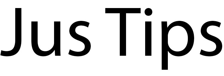 Jus Tips