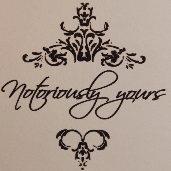 Notoriously Yours