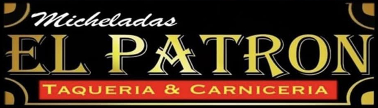 Micheladas El Patron Carniceria Y Taqueria
