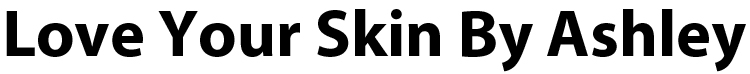 Love Your Skin By Ashley
