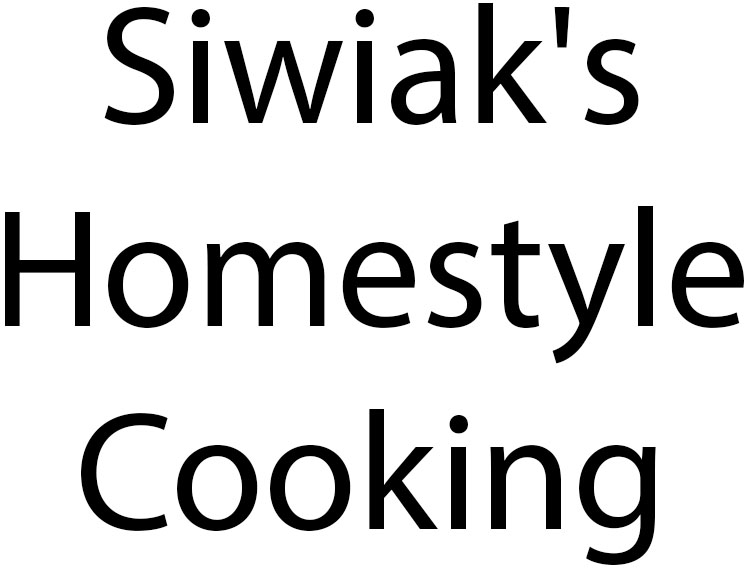 Siwiak's Homestyle Cooking