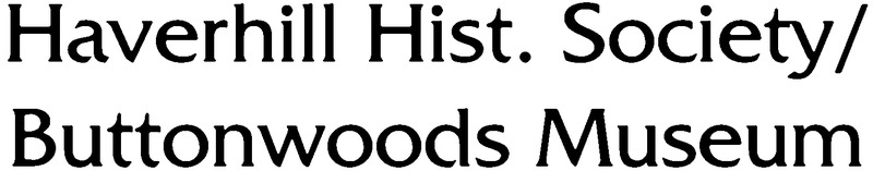 Haverhill Hist. Society/ Buttonwoods Museum